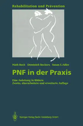 Buck / Beckers / Adler |  PNF in der Praxis | eBook | Sack Fachmedien