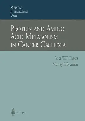 Brennan / Pisters |  Protein and Amino Acid Metabolism in Cancer Cachexia | Buch |  Sack Fachmedien