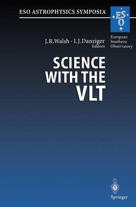 Danziger / Walsh |  Science with the VLT | Buch |  Sack Fachmedien