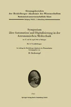 Siedentopf |  Symposium über Automation und Digitalisierung in der Astronomischen Meßtechnik am 27. und 28. April 1962 in Tübingen | eBook | Sack Fachmedien