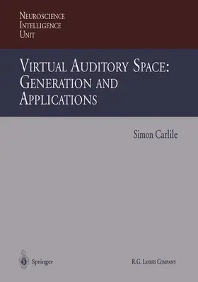 Carlile |  Virtual Auditory Space: Generation and Applications | Buch |  Sack Fachmedien