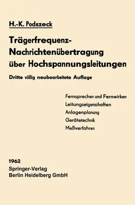 Podszeck |  Trägerfrequenz-Nachrichtenübertragung über Hochspannungsleitungen | Buch |  Sack Fachmedien