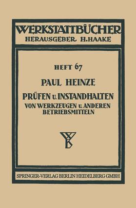 Heinze |  Prüfen und Instandhalten von Werkzeugen und anderen Betriebsmitteln | Buch |  Sack Fachmedien