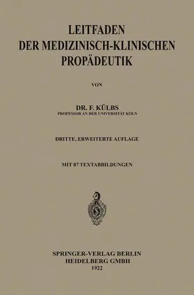 Külbs |  Leitfaden der Medizinisch-Klinischen Propädeutik | Buch |  Sack Fachmedien