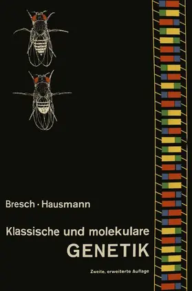 Hausmann / Bresch |  Klassische und molekulare GENETIK | Buch |  Sack Fachmedien