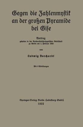 Borchardt |  Gegen die Zahlenmystik an der großen Pyramide bei Gise | Buch |  Sack Fachmedien