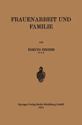 Fischer |  Frauenarbeit und Familie | Buch |  Sack Fachmedien