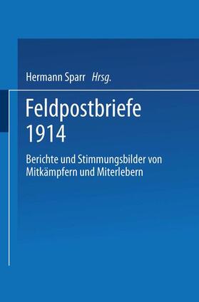 Sparr |  Feldpostbriefe 1914 | Buch |  Sack Fachmedien
