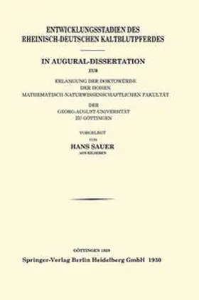 Sauer | Entwicklungsstadien des Rheinisch-Deutschen Kaltblutpferdes | Buch | 978-3-662-23745-8 | sack.de