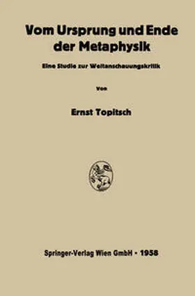 Topitsch |  Vom Ursprung und Ende der Metaphysik | eBook | Sack Fachmedien