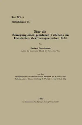 Pietschmann |  Über die Bewegung eines geladenen Teilchens im konstanten elektromagnetischen Feld | eBook | Sack Fachmedien