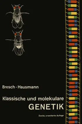 Bresch / Hausmann |  Klassische und molekulare GENETIK | eBook | Sack Fachmedien