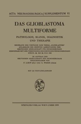 Loparo / Loew |  Das Glioblastoma Multiforme | Buch |  Sack Fachmedien