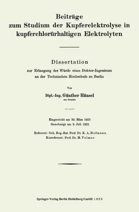 Hänsel |  Beiträge zum Studium der Kupferelektrolyse in kupferchlorürhaltigen Elektrolyten | Buch |  Sack Fachmedien