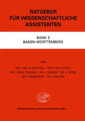 Czycholl / Dichtl / Fischer |  Ratgeber für Wissenschaftliche Assistenten | eBook | Sack Fachmedien