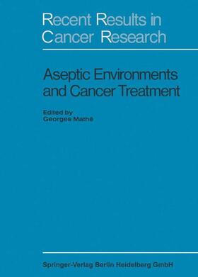 Mathe |  Aseptic Environment and Cancer Treatment | Buch |  Sack Fachmedien