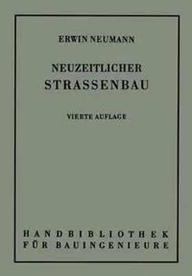 Neumann / Otzen |  Der neuzeitliche Straßenbau | Buch |  Sack Fachmedien