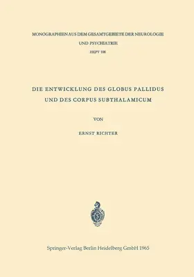 Richter |  Die Entwicklung des Globus Pallidus und des Corpus Subthalamicum | Buch |  Sack Fachmedien