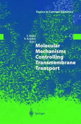 Krämer / Boles |  Molecular Mechanisms Controlling Transmembrane Transport | Buch |  Sack Fachmedien