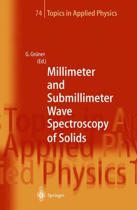 Grüner |  Millimeter and Submillimeter Wave Spectroscopy of Solids | Buch |  Sack Fachmedien