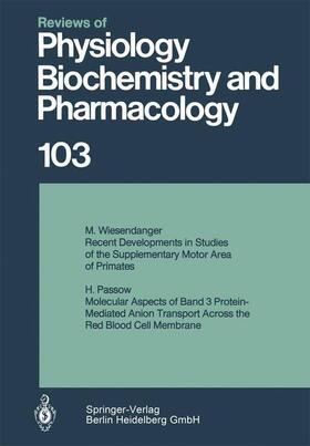 Habermann / Trendelenburg / Ullrich |  Reviews of Physiology, Biochemistry and Pharmacology 103 | Buch |  Sack Fachmedien