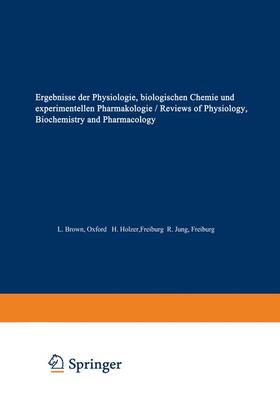Brown / Renold / Holzer |  Ergebnisse der Physiologie / Reviews of Physiology | Buch |  Sack Fachmedien