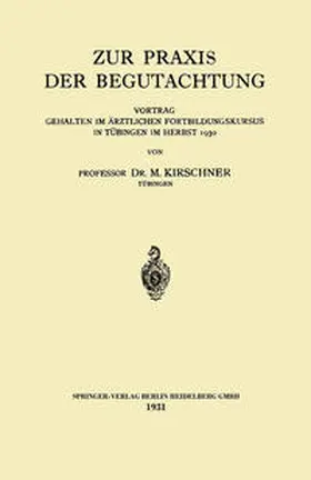 Kirschner |  Zur Praxis der Begutachtung | eBook | Sack Fachmedien