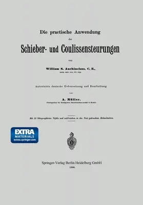 Müller / Auchincloss |  Die practische Anwendung der Schieber- und Coulissensteurungen | Buch |  Sack Fachmedien