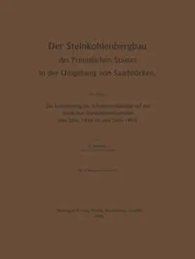 Müller |  Der Steinkohlenbergbau des Preussischen Staates in der Umgebung von Saarbrücken | eBook | Sack Fachmedien