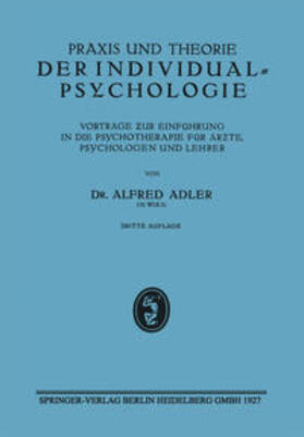 Adler |  Praxis und Theorie der Individualpsychologie | eBook | Sack Fachmedien