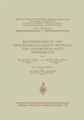 Rühl / Fragistas / Abraham |  Rechtspolitische und Rechtsvergleichende Beiträge zum Zivilprozessualen Beweisrecht | eBook | Sack Fachmedien