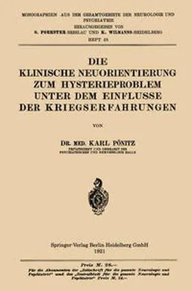 Pönitz |  Die Klinische Neuorientierung zum Hysterieproblem unter dem Einflusse der Kriegserfahrungen | eBook | Sack Fachmedien