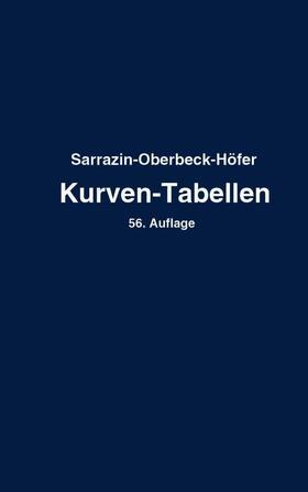 Höfer / Oberbeck / Sarrazin |  Taschenbuch zum Abstecken von Kreisbogen mit und ohne Übergangsbogen für Eisenbahnen, Straßen und Kanäle | Buch |  Sack Fachmedien