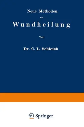 Schleich |  Neue Methoden der Wundheilung | Buch |  Sack Fachmedien