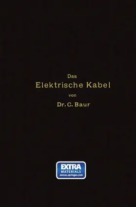 Baur |  Das Elektrische Kabel | Buch |  Sack Fachmedien