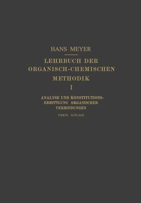 Meyer |  Lehrbuch der Organisch-Chemischen Methodik | Buch |  Sack Fachmedien