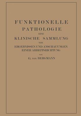 Goldner / von Bergmann |  Funktionelle Pathologie | Buch |  Sack Fachmedien