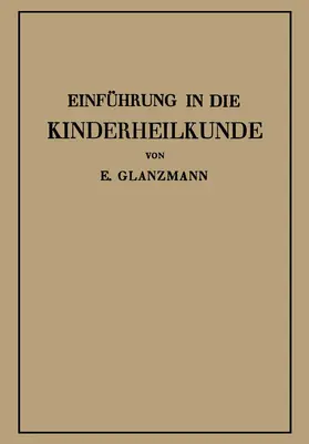 Glanzmann |  Einführung in die Kinderheilkunde | Buch |  Sack Fachmedien