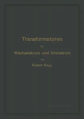 Kapp |  Transformatoren für Wechselstrom und Drehstrom | eBook | Sack Fachmedien