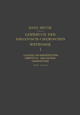 Meyer |  Lehrbuch der Organisch-Chemischen Methodik | eBook | Sack Fachmedien