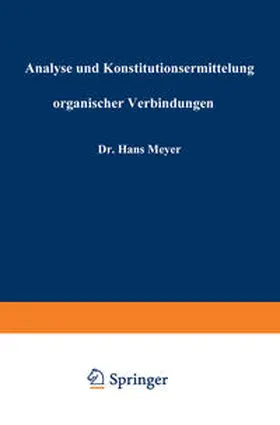 Meyer |  Analyse und Konstitutionsermittelung organischer Verbindungen | eBook | Sack Fachmedien