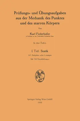 Federhofer |  Prüfungs- und Übungsaufgaben aus der Mechanik des Punktes und des starren Körpers | Buch |  Sack Fachmedien