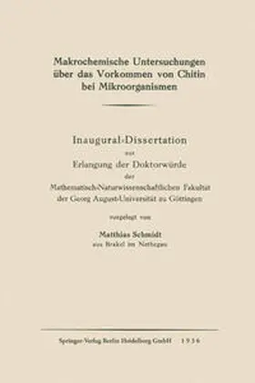 Schmidt |  Makrochemische Untersuchungen über das Vorkommen von Chitin bei Mikroorganismen | eBook | Sack Fachmedien