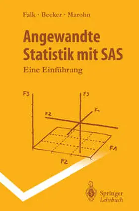 Becker / Falk / Marohn |  Angewandte Statistik mit SAS | eBook | Sack Fachmedien