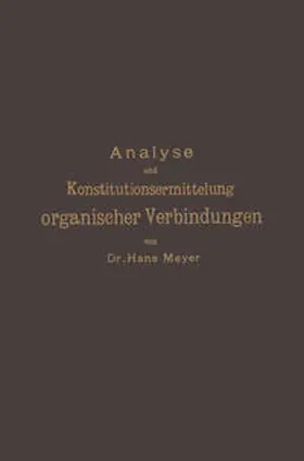 Meyer |  Analyse und Konstitutionsermittelung organischer Verbindungen | eBook | Sack Fachmedien