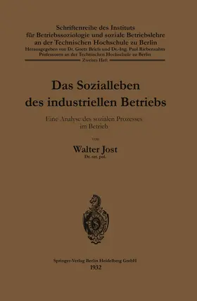 Jost |  Das Sozialleben des industriellen Betriebs | Buch |  Sack Fachmedien