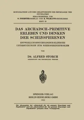 Storch | Das Archaisch-Primitive Erleben und Denken der Schizophrenen | Buch | 978-3-662-38903-4 | sack.de