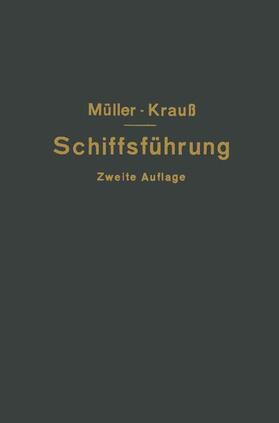 Krauß / Müller |  Hilfsbuch für die Schiffsführung | Buch |  Sack Fachmedien