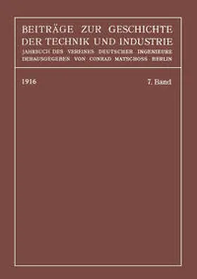 Matschoß |  Beiträge zur Geschichte der Technik und Industrie | Buch |  Sack Fachmedien