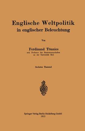 Tönnies |  Englische Weltpolitik in englischer Beleuchtung | Buch |  Sack Fachmedien